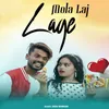 About Mola Laj Lage Song